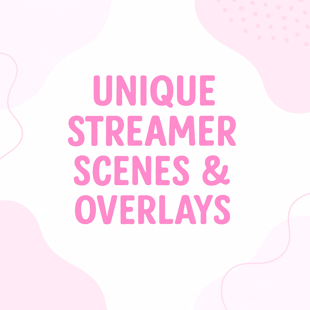 Unique Streamer Scenes & Overlays | Dynamic & Stylish Designs for Every Gamer